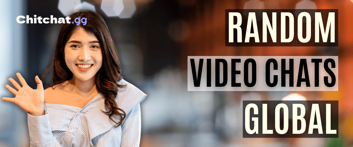 How Random Video Chat Builds Global Connections