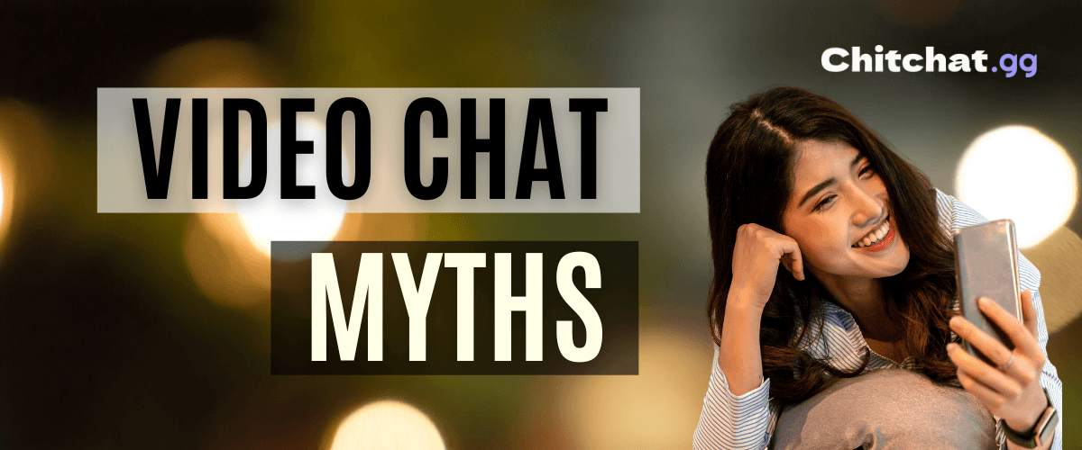 5 Myths About Video Chat You Probably Still Believe