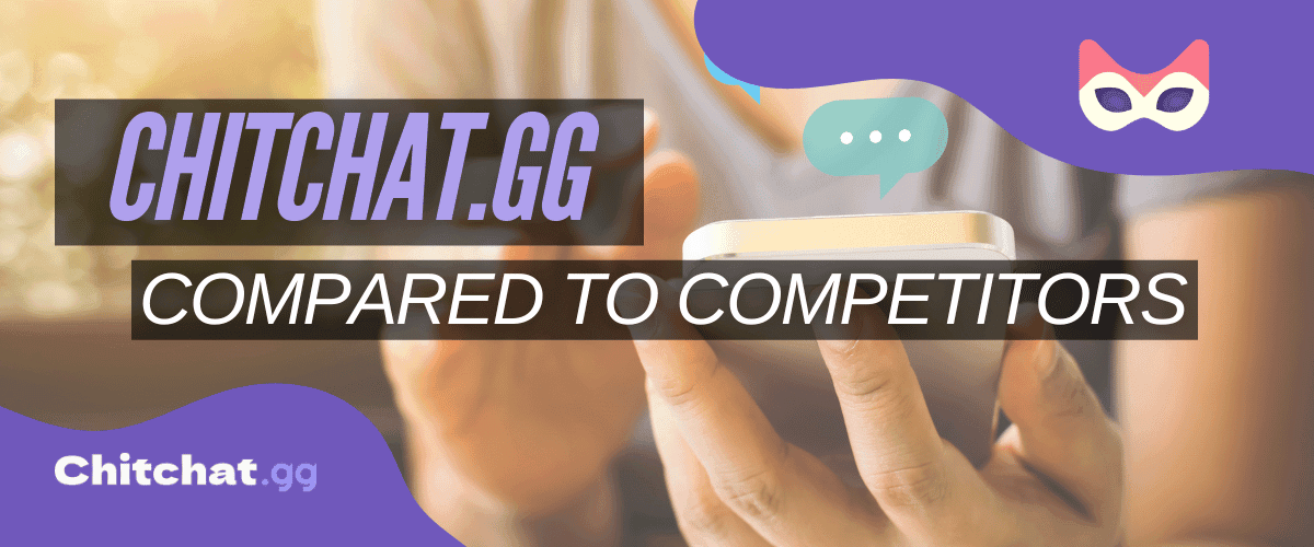 Video Chat: What Makes Chitchat.gg Stand Out Among Competitors?