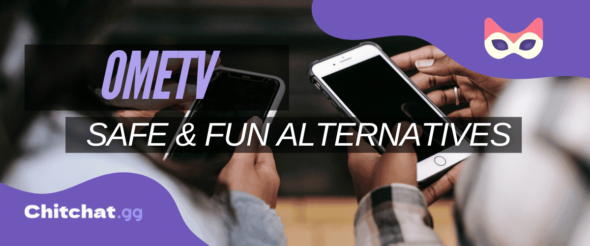 Safe and Fun Alternatives to OmeTV You Should Try